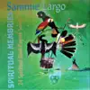 Sammie Largo - Spiritual Memories: 24 Spiritual Dine Peyote Songs